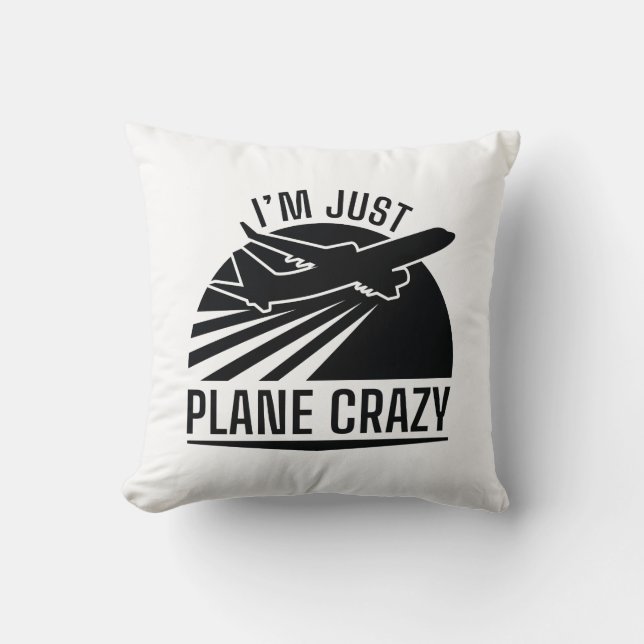 Jag är bara galen på flygplan kudde (Framsida)