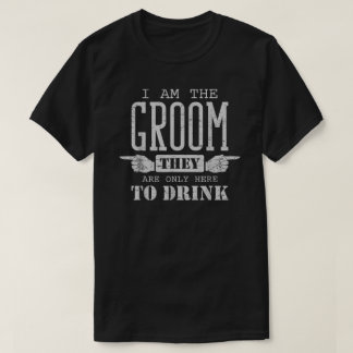 Jag är bara Groom dricker Bröllop Funny Bachelor P T Shirt