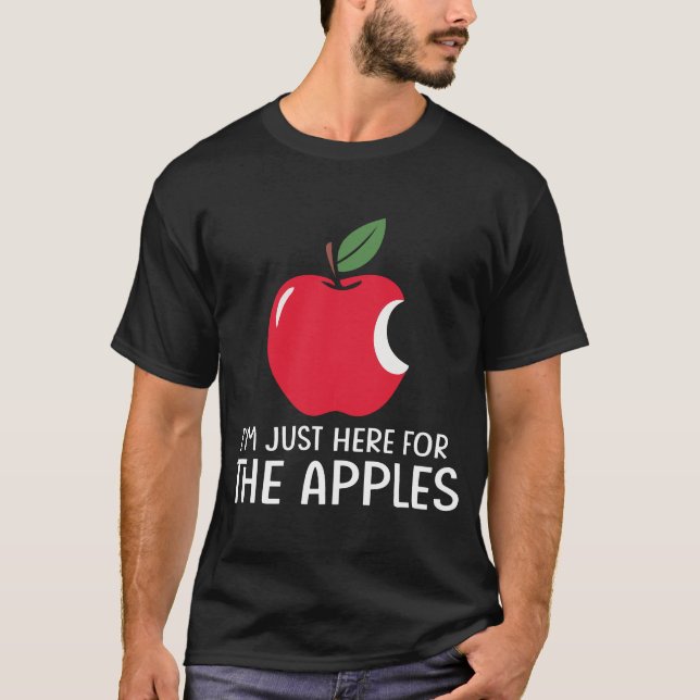 Jag är bara här för äpplena T-Shirt (Framsida)