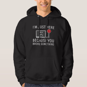 Jag är bara här för att du Fattiga nåt Hoodie