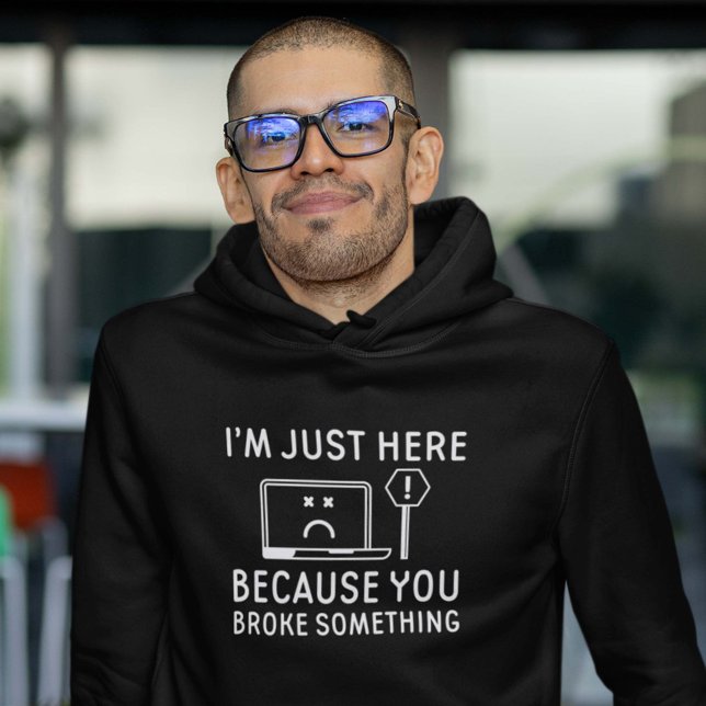 Jag är bara här för att du Fattiga nåt Hoodie (Skapare uppladdad)