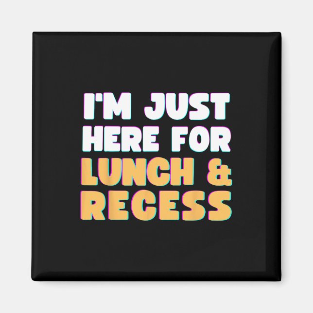 Jag är bara här för att få Roligt om Lunch och Rec Magnet (Framsidan)