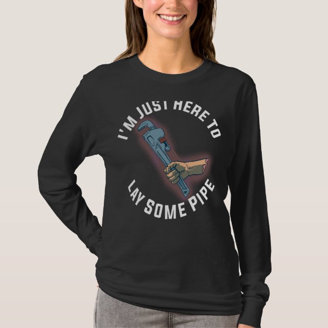 Jag är bara här för att Ljuga lite rör T Shirt (Framsida)