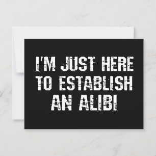 Jag är bara här för att skapa ett alibi vykort