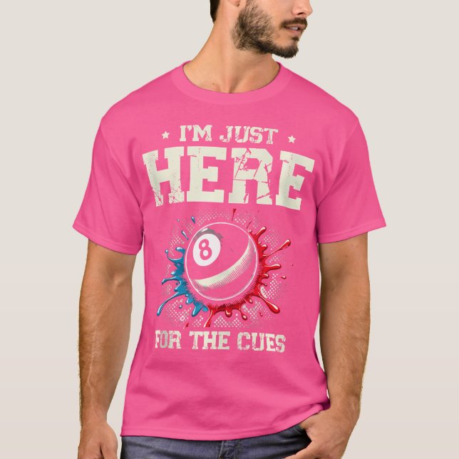 Jag är bara här för biljardpriset Bassäng T Shirt (Framsida)
