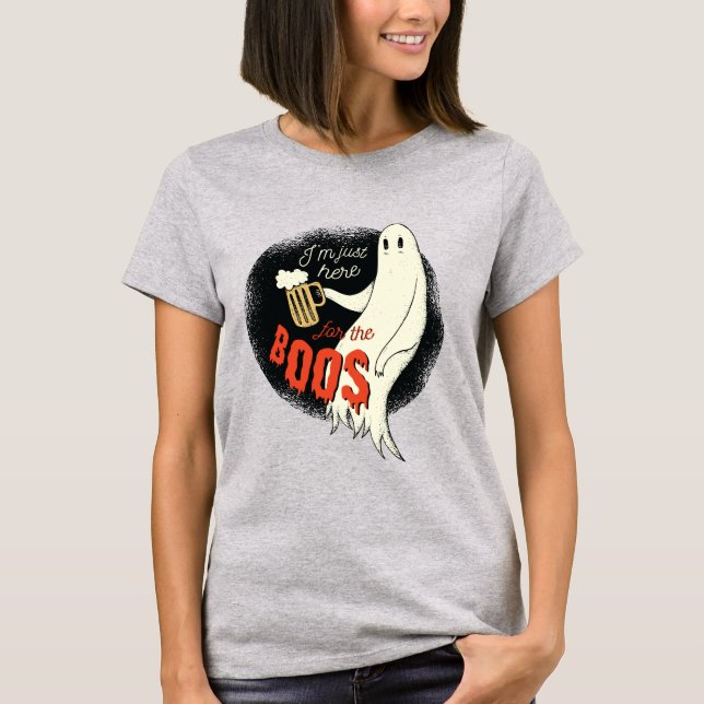 Jag är bara här för Boos Funny Halloween Ghost T Shirt (Framsida)