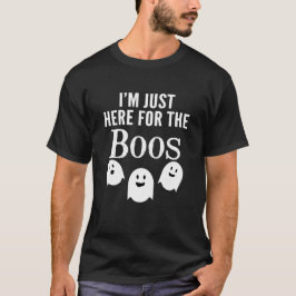 Jag är bara här för Boos - Funny Halloween Party T Shirt