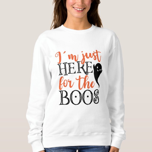 Jag är bara här för Boos Halloween. T Shirt (Framsida)