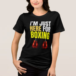 jag är bara här för boxning t shirt