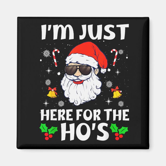 Jag är bara här för brudarna olämplig jul A Magnet (Framsidan)
