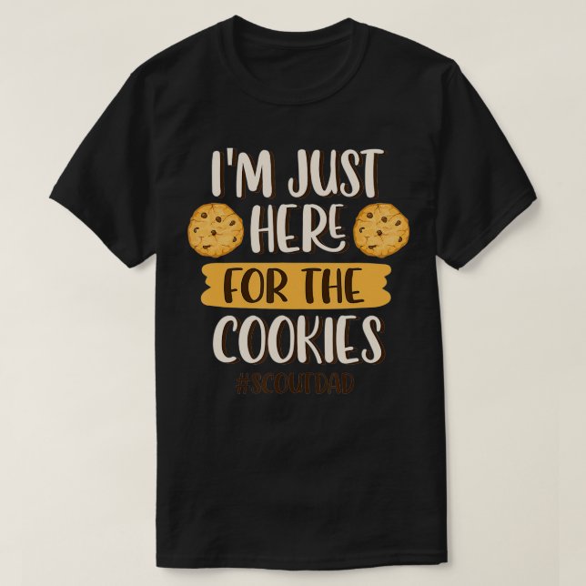Jag är bara här för Cookies Lusnye scout Pappa Coo T Shirt (Design framsida)