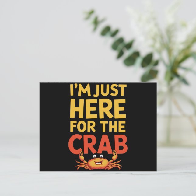 Jag är bara här för Crab Funny Food Älskare Vykort (Stående Fram)