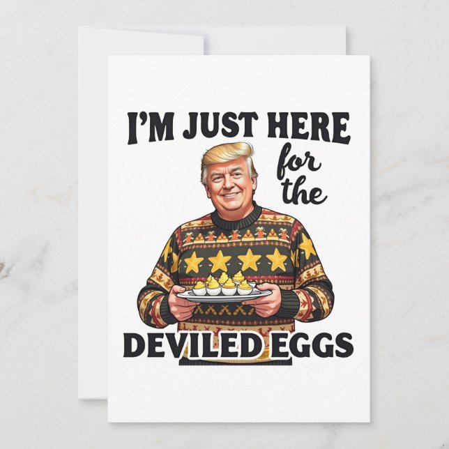 Jag är bara här för de ägg med djävulssås Trump Inbjudningar (Framsida)