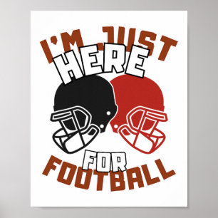 Jag är bara här för fotboll Roligt citat fotboll ä Poster