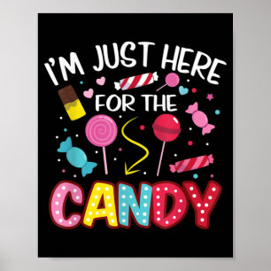 Jag är bara här för godis Funny Halloween Food Poster