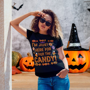 Jag är bara här för godiset! Kvinnors Halloween T Shirt