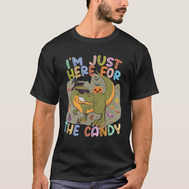 Jag är bara här för godisslaren Dinosaur Halloween T Shirt (Framsida)