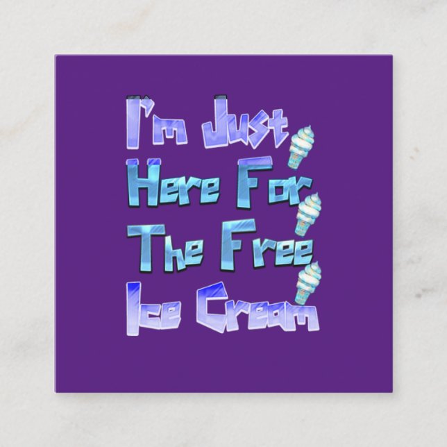 Jag är bara här för gräddan. fyrkantigt visitkort (Framsida)