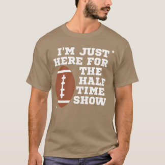 Jag är bara här för halvtidsshowen pojke t shirt