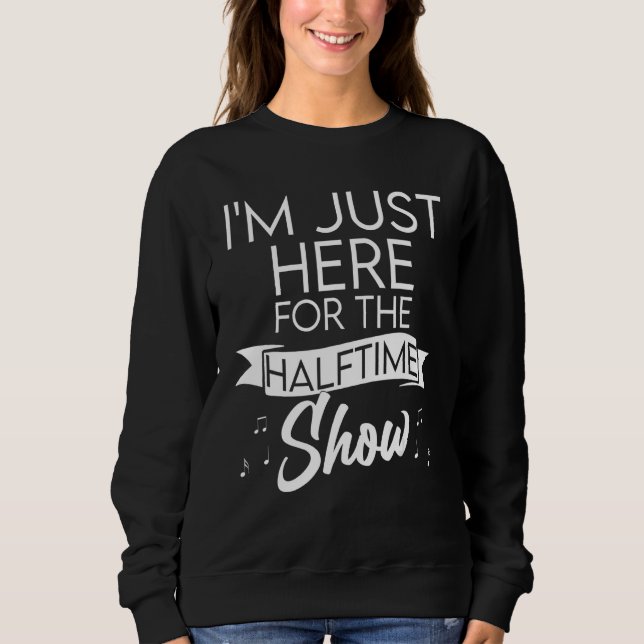 Jag är bara här för halvtidsspelet t shirt (Framsida)