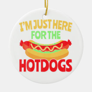Jag är bara här för HotDogs Julgransprydnad Keramik