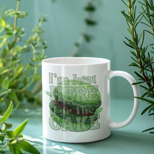 Jag är bara här för kakan, matcha tårta kaffemugg