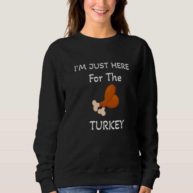Jag är bara här för kalkonbenet & mat  Tackgivning T Shirt (Framsida)