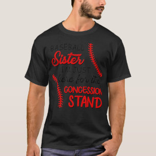 Jag är bara här för koncessionsstället Baseball Si T Shirt