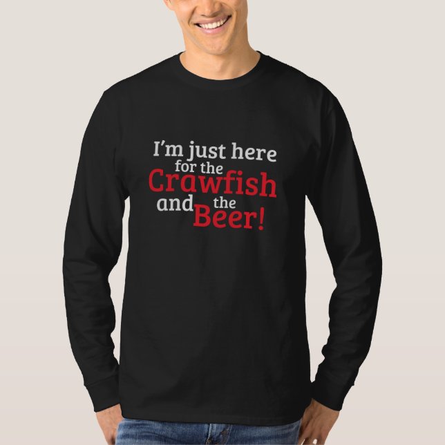 Jag är bara här för kräftorna och ölen t shirt (Framsida)