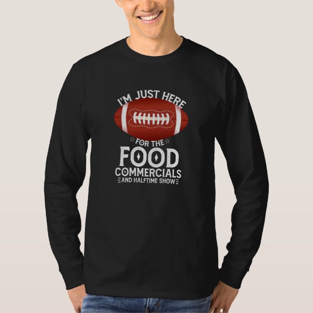 Jag är bara här för livsmedelshandeln och ... t shirt (Framsida)