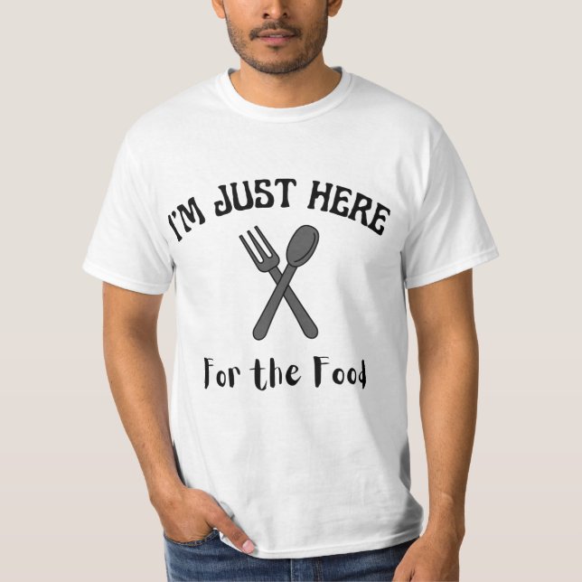 JAG ÄR BARA HÄR FÖR LIVSMEDELSSKJUTEN T SHIRT (Framsida)