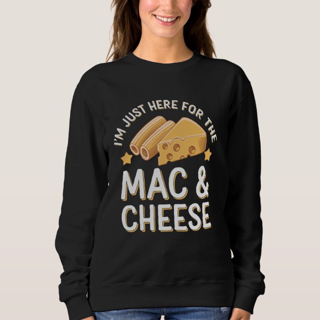 Jag är bara här för Mac och ost makaroni och T Shirt (Framsida)