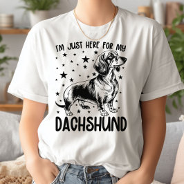 Jag är bara här för min Dachshund Funny Dachshund T Shirt
