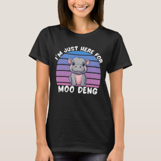 Jag är bara här för Moo Deng Cute Baby Hippo T Shirt