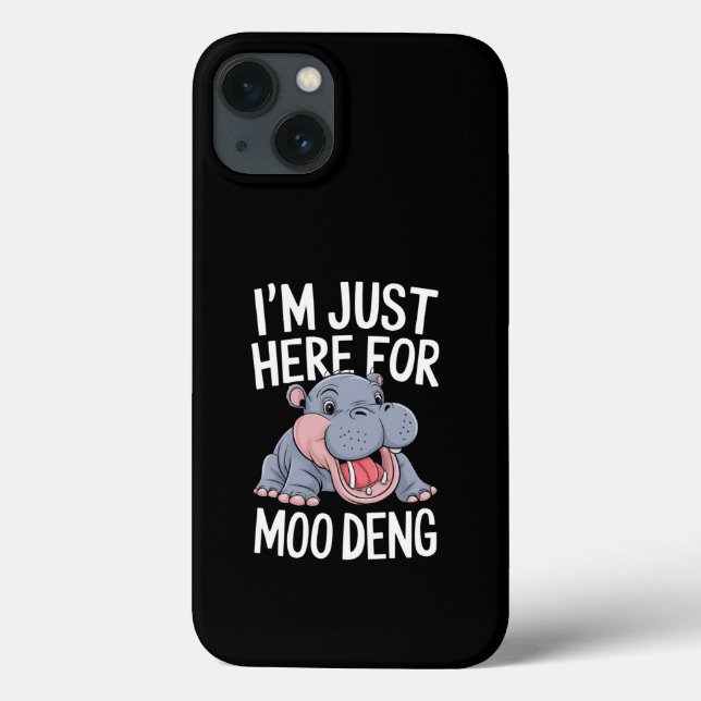 Jag är bara här för Moo Deng söt lilla flodhäst (Baksida)