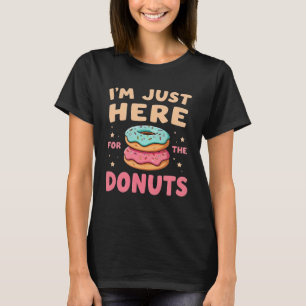 Jag är bara här för munkarna Rolig munkälskare T Shirt