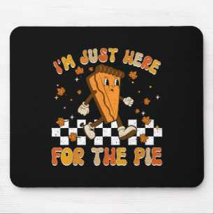 Jag är bara här för Paj Shirt Funny Thanksgiving Musmatta