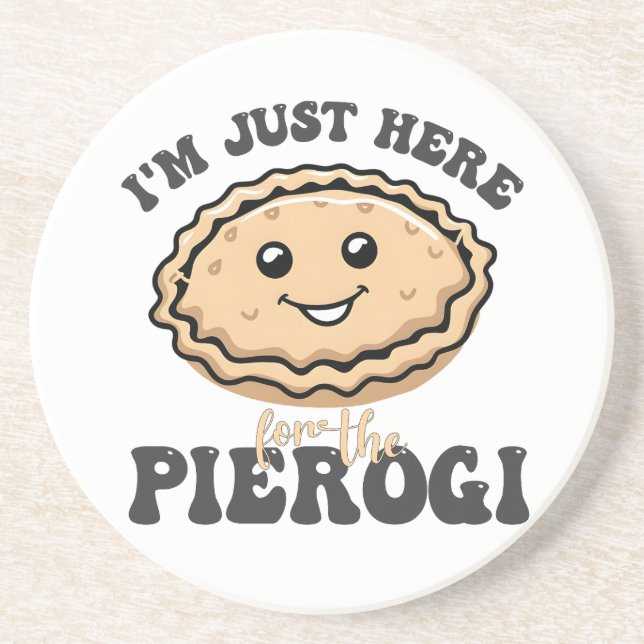 Jag är bara här för Pierogi Underlägg (Framsidan)