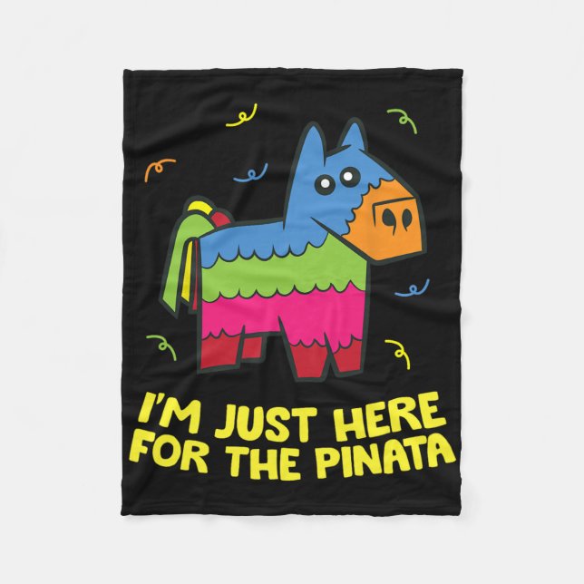 Jag är bara här för pinatan  fleecefilt (Framsidan)