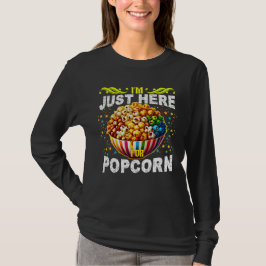 Jag är bara här för popcorn t shirt