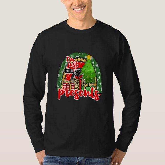Jag är bara här för Presenter 2 Chistmas-Helgdagar T Shirt (Framsida)