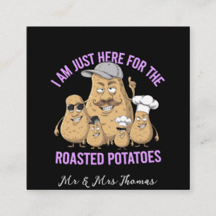 Jag är bara här för Roast Potatis Funny Fyrkantigt Visitkort