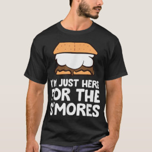 Jag är bara här för rökkampanjen S'Mores T Shirt