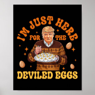 Jag är bara här för Roligten Ägg 47:e Poster