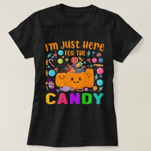 Jag är bara här för Roligten Halloween Candy Pa T Shirt (Design framsida)