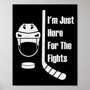 Jag är bara här för slagsmålen Rolig hockey (3) Poster