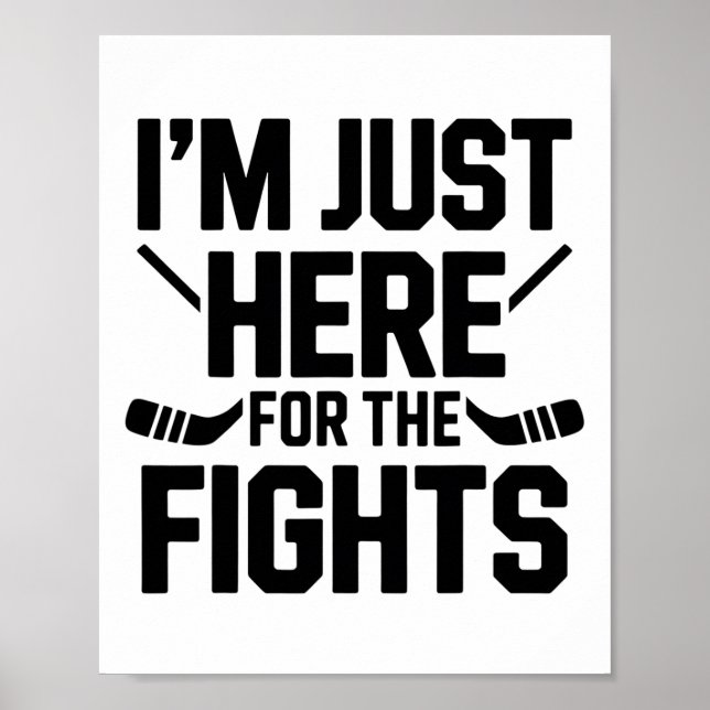 Jag är bara här för slagsmålen Rolig hockey  Poster (Framsidan)