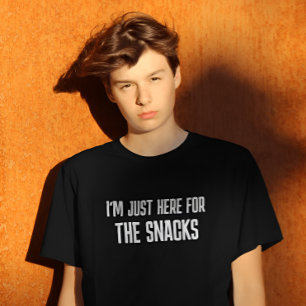 Jag är bara här för snack T-Shirt