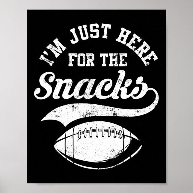 Jag är bara här för snacks Rolig amerikansk fotbol Poster (Framsidan)