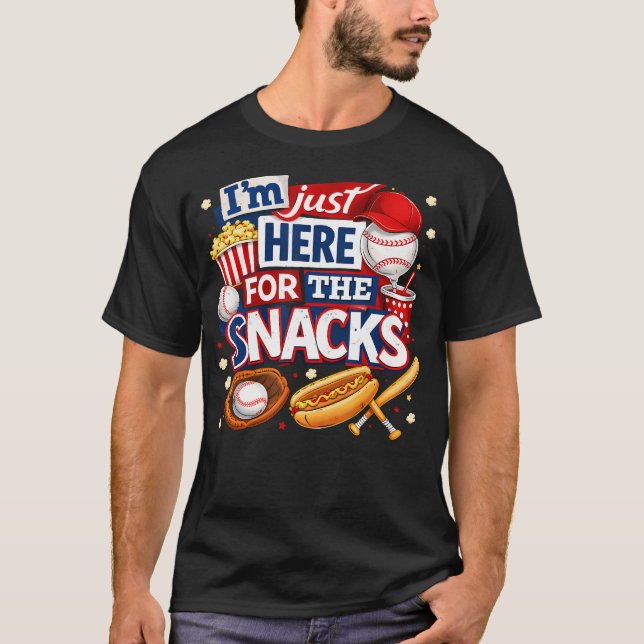 Jag Är Bara Här För Snacks Rolig Baseball T Shirt (Framsida)